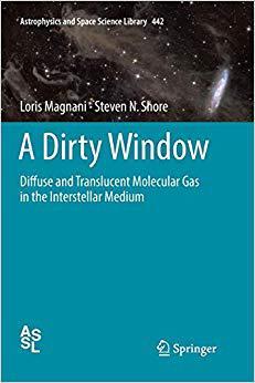 【预售】A Dirty Window: Diffuse and Translucent Molecular Gas in the Interstellar Medium