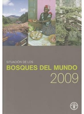 预订 Situacion de Los Bosques del Mundo 2009 (State of the World’s Forests): 9789253060573