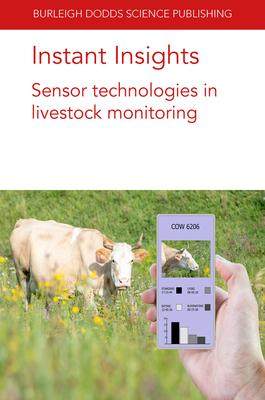 [预订]Instant Insights: Sensor technologies in livestock monitoring 9781801460538