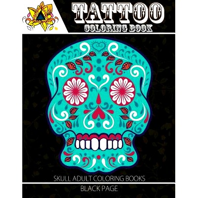 预订 Tattoo Coloring Book: black page Modern and Neo-Traditional Tattoo Designs Including Sugar Skulls, Mandalas and Mor
