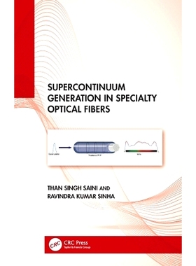 预订 Supercontinuum Generation in Specialty Optical Fibers 特种光纤超连续谱的产生: 9781032796512