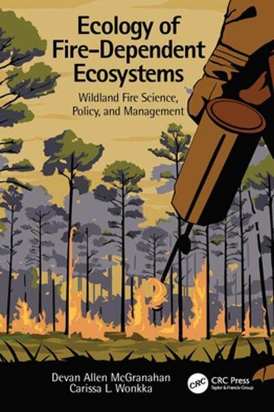 [预订]Ecology of Fire-Dependent Ecosystems 9781138597150