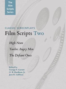 预订 Film Scripts Two: High Noon, Twelve Angry Men, The Defiant Ones 电影剧本二:正午，十二个愤怒的人，反抗者: 9781480342
