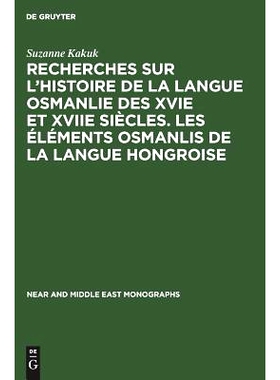 预订 Recherches sur l’histoire de la langue osmanlie des XVIe et XVIIe siècles. Les éléments osmanlis de la langue h