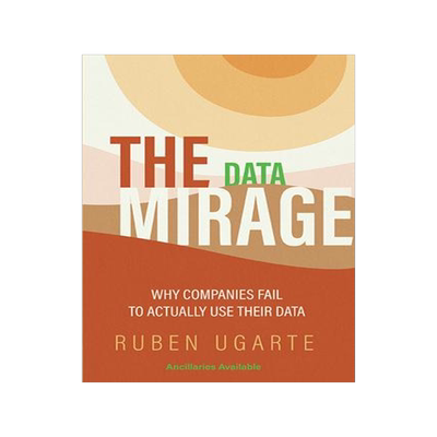 [预订]The Data Mirage: Why Companies Fail to Actually Use Their Data 9781953349521