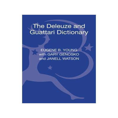 [预订]The Deleuze and Guattari Dictionary 9780826442819