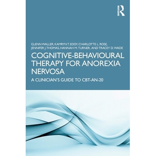 预订 Cognitive-Behavioural Therapy for Anorexia Nervosa: A Clinician’s Guide to CBT-AN-20: 9781032976563