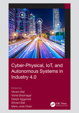 【预订】Cyber-Physical, IoT, and Autonomous Systems in Industry 4.0 9780367705152