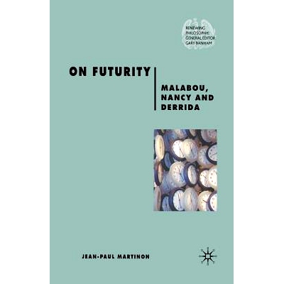 预订 On Futurity: Malabou, Nancy and Derrida: 9781349353095