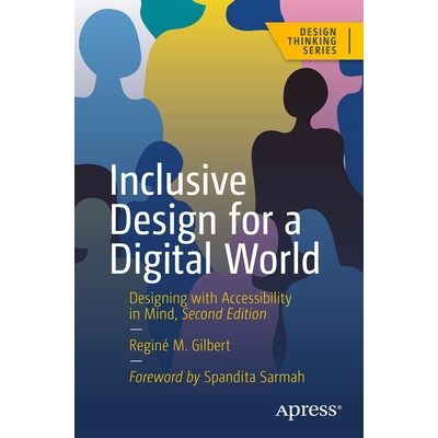 预订 Inclusive Design for a Digital World: Designing with Accessibility in Mind 数字世界的包容性设计：设计时考虑到可访问