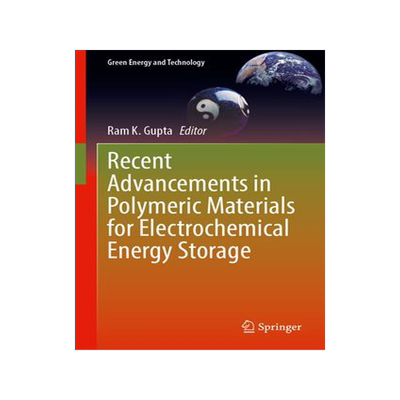 [预订]Recent Advancements in Polymeric Materials for Electrochemical Energy Storage 9789819941926