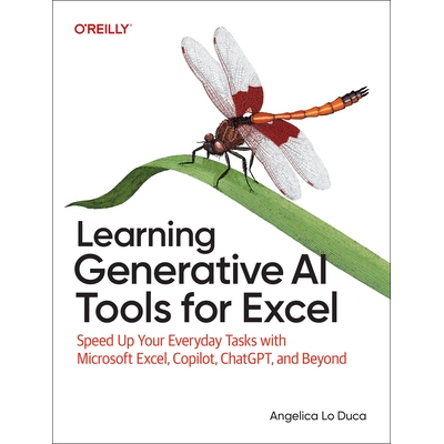 预订 Learning Generative AI Tools for Excel: Speed Up Your Everyday Tasks with Microsoft Excel, Copilot, Chatgpt, and Be