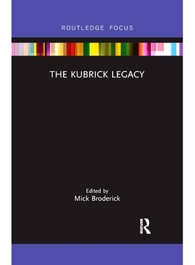 预订 The Kubrick Legacy 库布里克遗产: 9780367788094