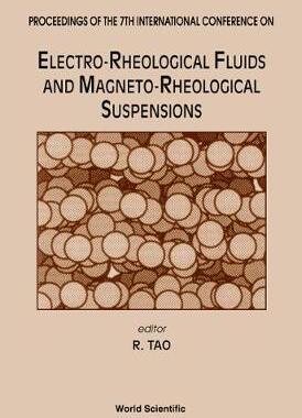 【预订】Electro-Rheological Fluids and Magneto-Rheological Suspensions - Proceedings of the 7th International Conf...