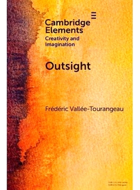 预订 Outsight: Restoring the Role of Objects in Creative Problem Solving 外部视角：恢复物体在创造性解决问题中的作用: 978