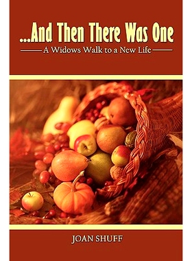 预订 ...And Then There Was One: A Widow’s Walk to a New Life: 9781438926834