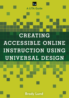 【预订】Creating Accessible Online Instruction Using Universal Design Principles: A LITA Guide