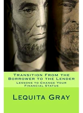 预订 Transition from the Borrower to the Lender: Lessons to Change Your Financial Status: 9781495997471