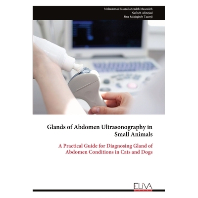 预订 Glands of Abdomen Ultrasonography in Small Animals: 9789999330084
