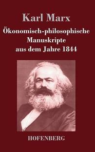 Philosophische Manuskripte 1844 预订 9783843043816 Jahre Okonomisch Dem Aus