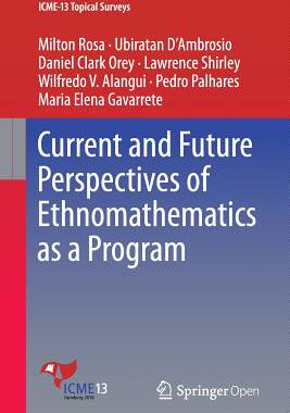 【预订】Current and Future Perspectives of Ethnomathematics as a Program
