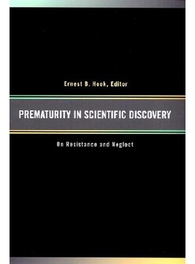 预订 Prematurity in Scientific Discovery: On Resistance and Neglect: 9780520231061