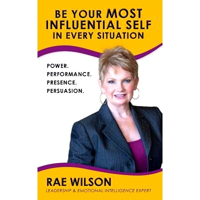 预订 Be Your Most Influential Self in Every Situation: Power. Performance. Presence. Persuasion.: 9781720571285