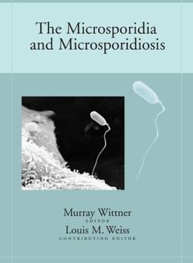 【预订】The Microsporidia and Microsporidiosis