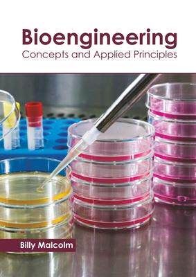 [预订]Bioengineering: Concepts and Applied Principles 9781641162777