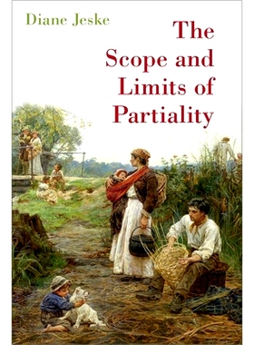 预订 The Scope and Limits of Partiality 偏袒的范围与限度: 9780197634448