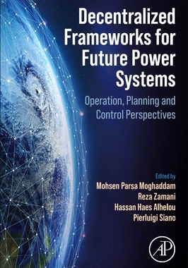[预订]Decentralized Frameworks for Future Power Systems