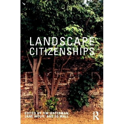 预订 Landscape Citizenships: Ecological, Watershed and Bioregional Citizenships 景观公民：生态，流域和生物区域公民: 9780