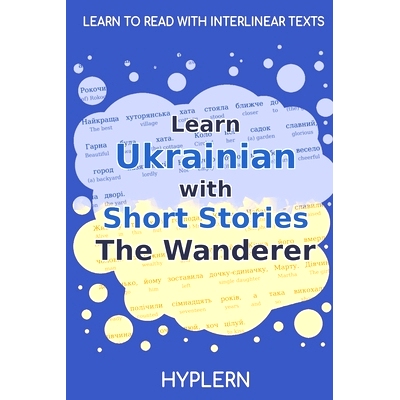 预订 Learn Ukrainian with Short Stories The Wanderer: Interlinear Ukrainian to English: 9781989643303