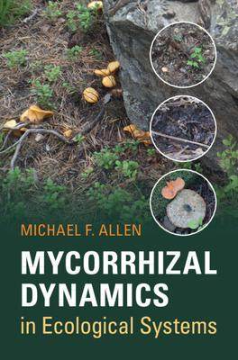 [预订]Mycorrhizal Dynamics in Ecological Systems 9780521831499