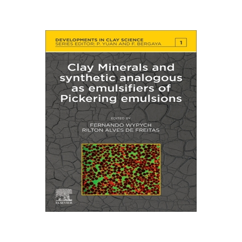[预订]Clay Minerals and Synthetic Analogous as Emulsifiers of Pickering Emulsions