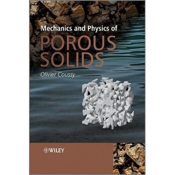 预订 Mechanics and Physics of Porous Solids 多孔固体力学与物理学: 9780470721353