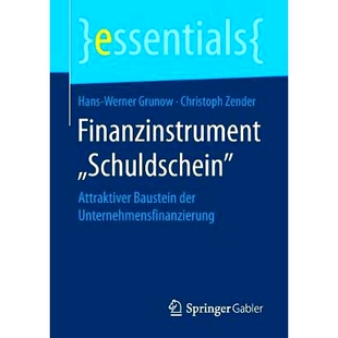 预订 Finanzinstrument „Schuldschein“: Attraktiver Baustein der Unternehmensfinanzierung: 9783658201791