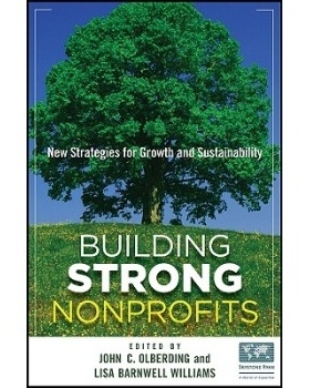 预订 Building Strong Nonprofits: New Strategies for Growth and Sustainability 建立强有力的非营利组织：新的增长与可持续发
