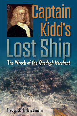 [预订]Captain Kidd’s Lost Ship: The Wreck of the Quedagh Merchant 9780813056227