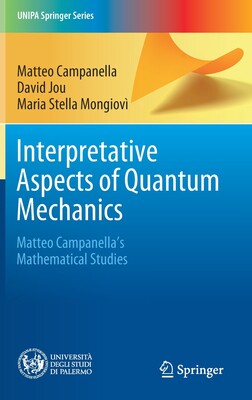 【预订】Interpretative Aspects of Quantum Mechanics