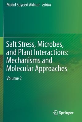 【预订】Salt Stress, Microbes, and Plant Interactions: Mechanisms and Molecular Approaches: Volume 2