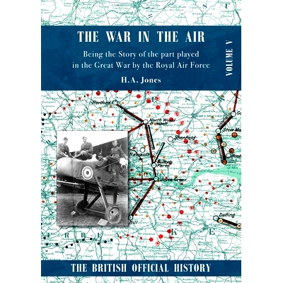 预订 War in the Air. Being the Story of the part played in the Great War by the Royal Air Force: Volume Five: 9781783315