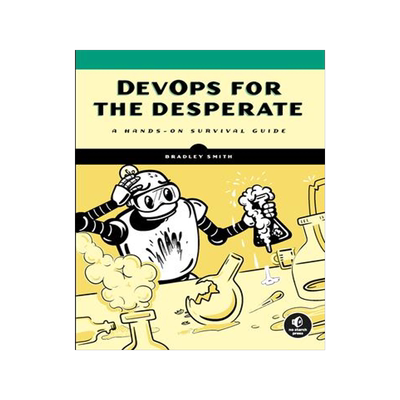 [预订]DevOps for the Desperate 9781718502482