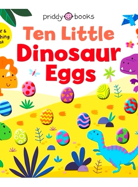 预订 Ten Little Dinosaur Eggs (Little Squishies): A Color & Matching Book: 9781684494552