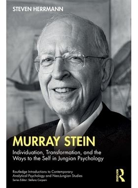 预订 Murray Stein: Individuation, Transformation, and the Ways to the Self in Jungian Psychology 默里·斯坦：荣格心理学