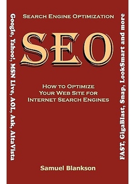 预订 Search Engine Optimization (SEO) How to Optimize Your Website for Internet Search Engines (Google, Yahoo!, MSN Live
