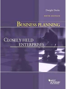预订 Business Planning: Closely Held Enterprises Drake的商业计划：紧紧抓住企业，第五版: 9781640209701