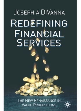 预订 Redefining Financial Services: The New Renaissance in Value Propositions: 9781349432486