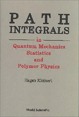 【预订】PATH INTEGRALS IN QUANTUM MECHANICS, STATISTICS, AND POLYMER PHYSICS