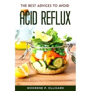 Advices Avoid 预订 Reflux Best Acid 9781804771174 The